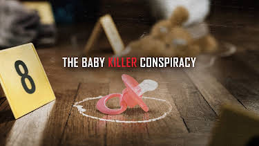 23:00: The Baby Killer Conspiracy (S1 E1) (S1) | Investigation Discovery | 5/10 2026