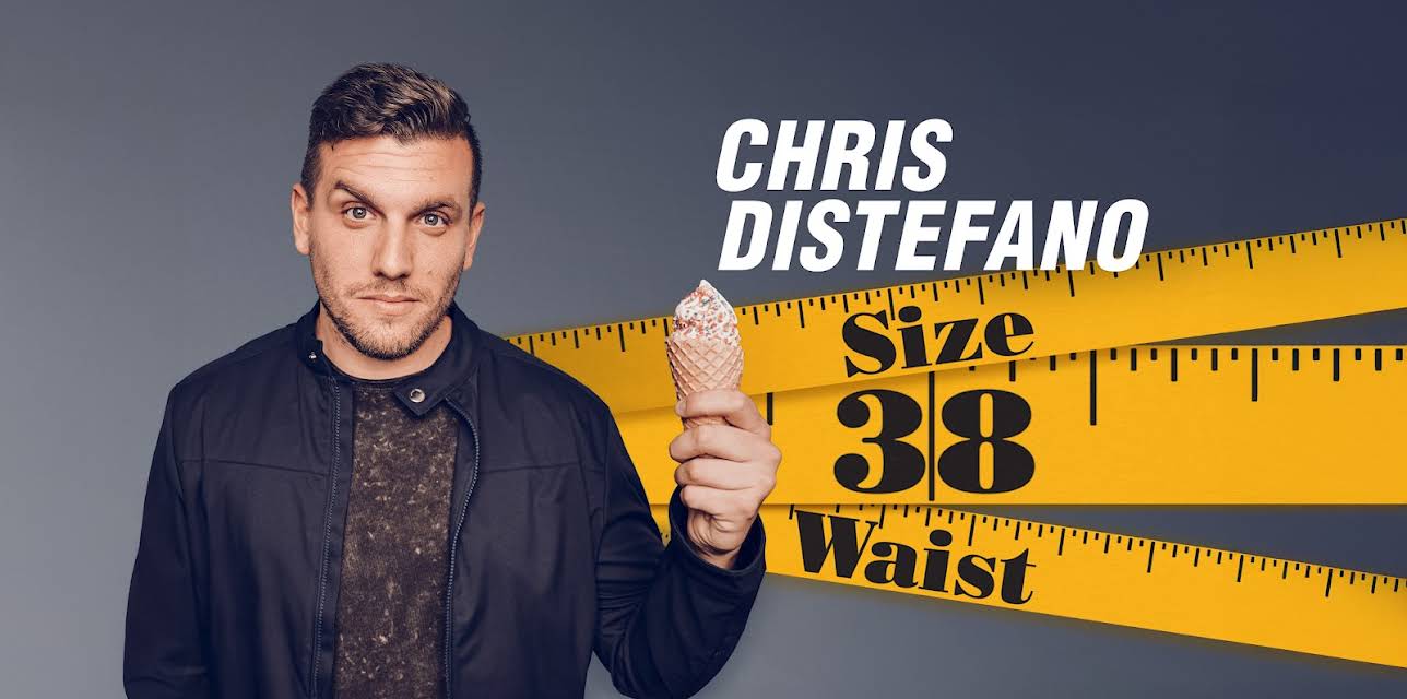 Chris Distefano: Size 38 Waist (2019)