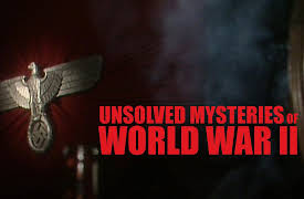 Unsolved Mysteries of World War II: The Last Days of Hitler