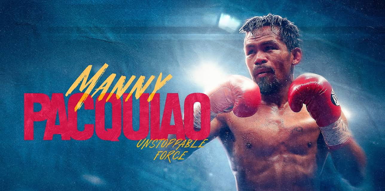 Manny Pacquiao: Unstoppable Force (2023)