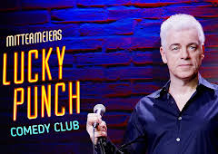 Mittermeiers Lucky Punch Comedy Club