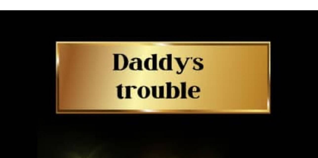 Daddy's Trouble (2023)