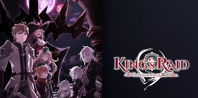 KING's RAID: Successors of the Will, Pt. 1