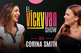 El Vicky Van Show season-1: Corina Smith: del desamor al poder en 'menos triste más mami'