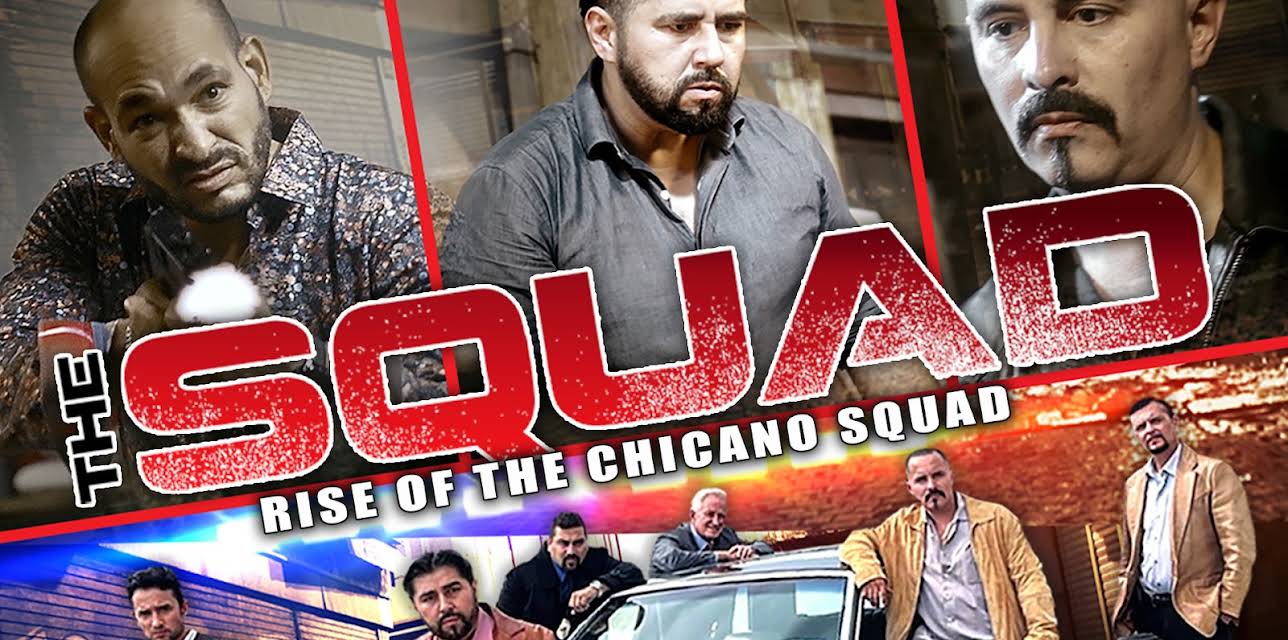 The Squad: Rise of the Chicano Squad (2024)