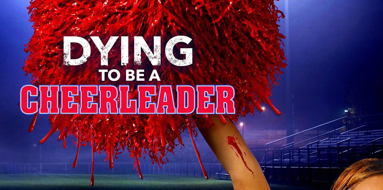 Dying To Be A Cheerleader (2020)