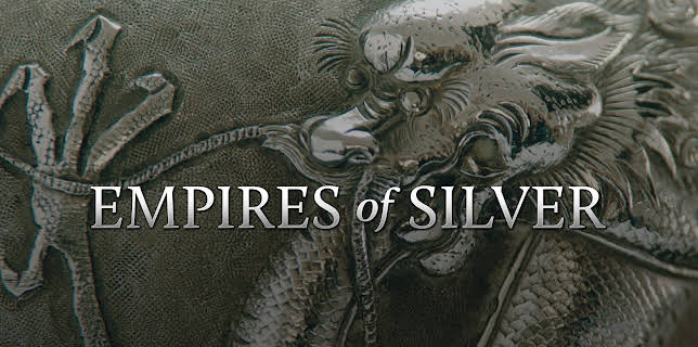 Empires of Silver