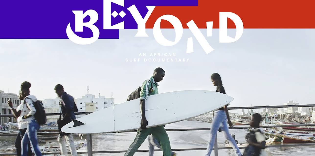 Beyond, an African Surf Documentary (2017)
