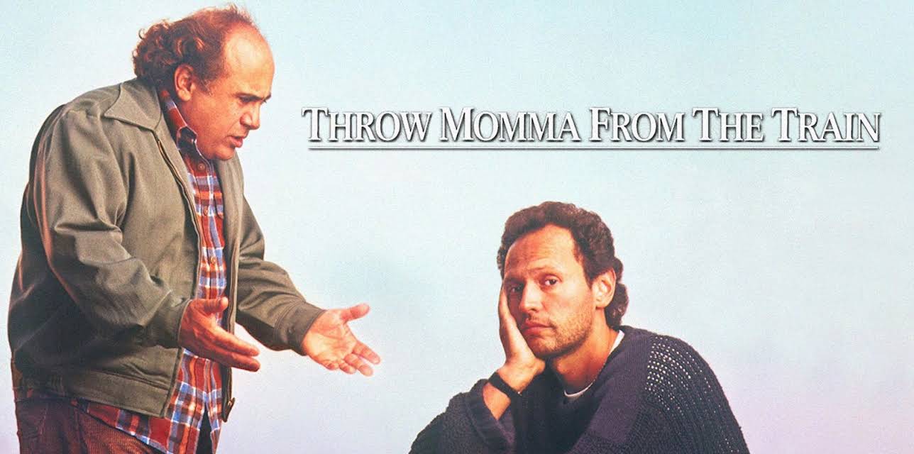 Throw Momma From the Train (1987)