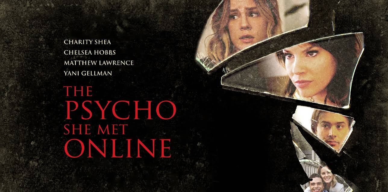 THE PSYCHO SHE MET ONLINE (2017)