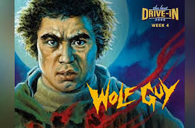 The Last Drive-in With Joe Bob Briggs: Week 4: Wolfguy - Enraged Lycanthrope