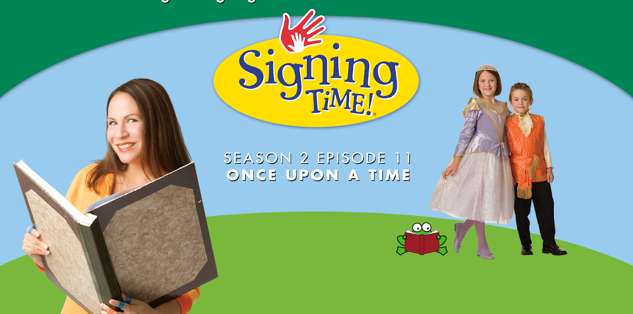 Signing Time Season 2 Episode 11: Once Upon a Time