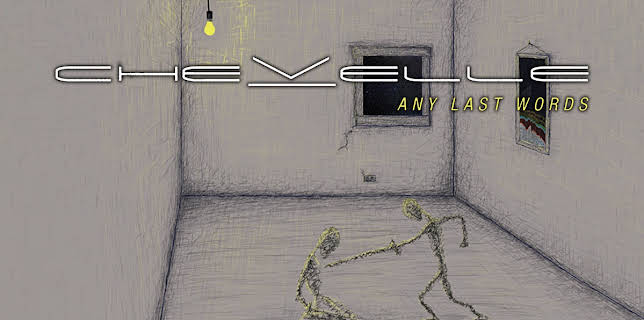 Chevelle: Any Last Words (2011)