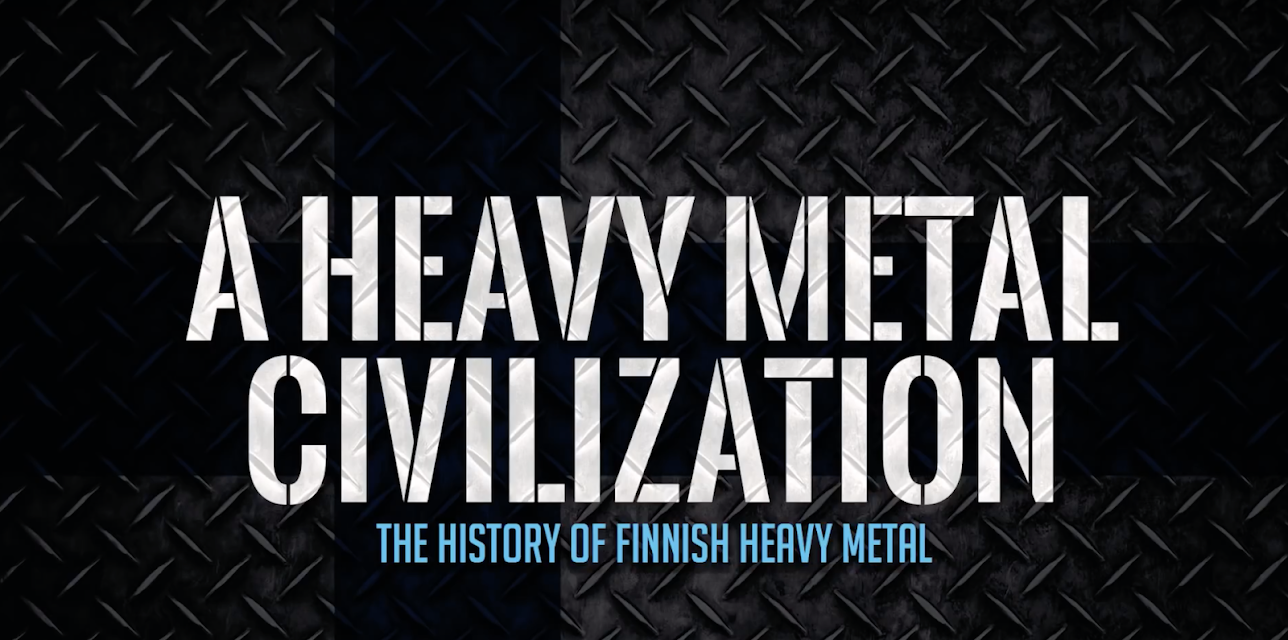 A Heavy Metal Civilization - The History of Finnish Heavy Metal (2018)