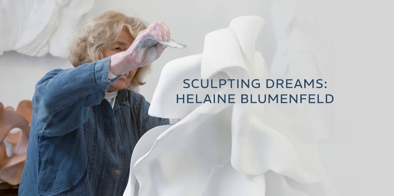 Sculpting Dreams: Helaine Blumenfeld (2018)