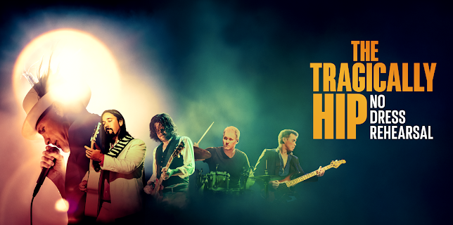 The Tragically Hip: No Dress Rehearsal