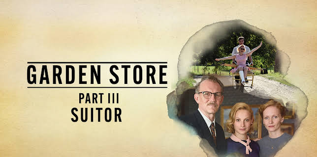 Garden Store - Part 3: Suitor (2020)