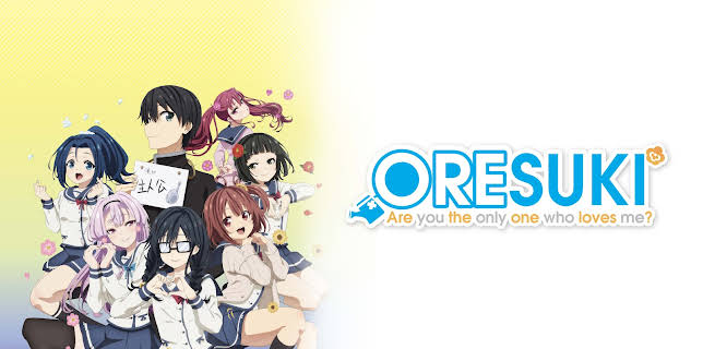 ORESUKI Are you the only one who loves me?