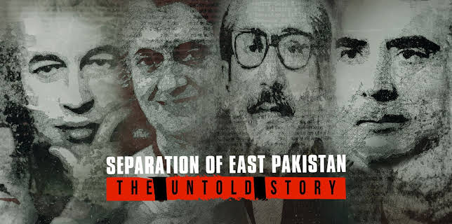 Separation of East Pakistan: The Untold Story (2022)