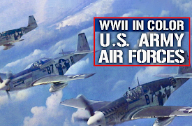 WWII In Color: US Army Air Forces: Partners, Plans, and Provisions