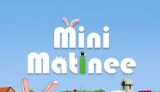 Mini Matinee