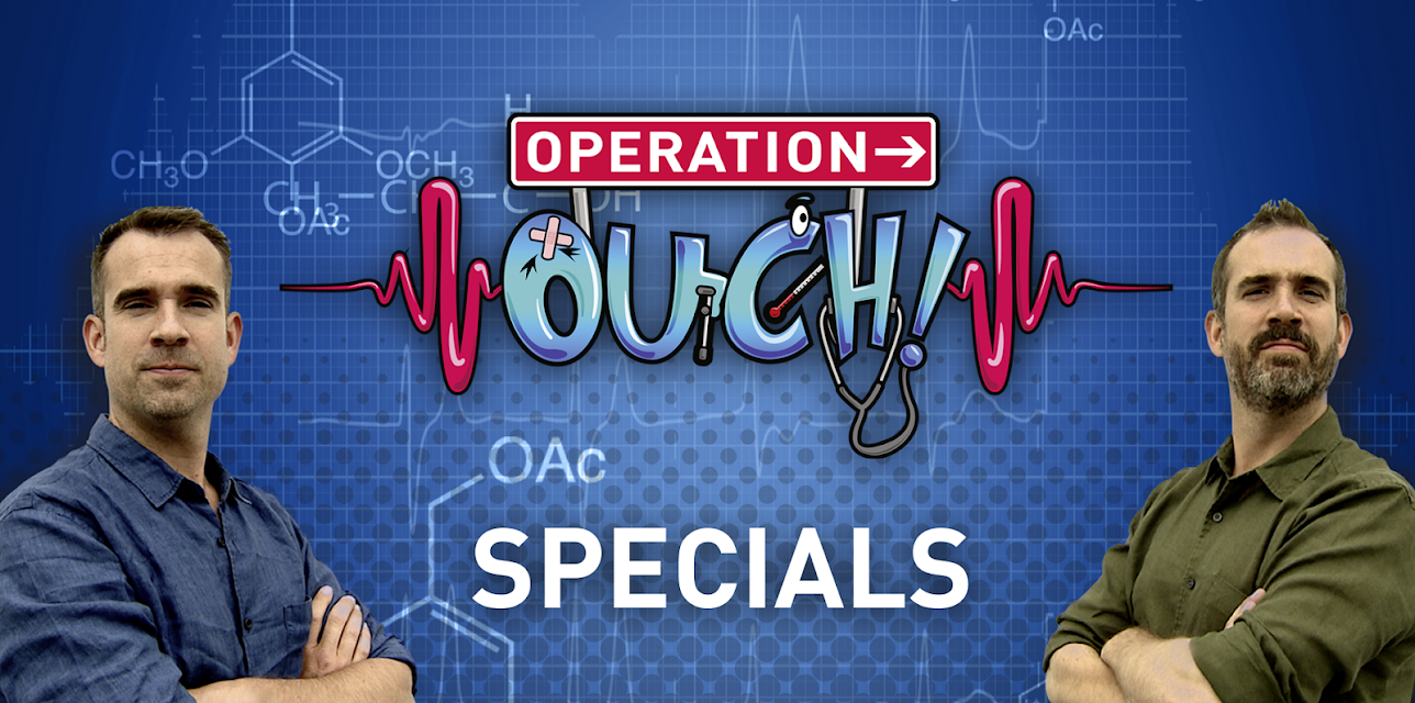 Operation Ouch Specials