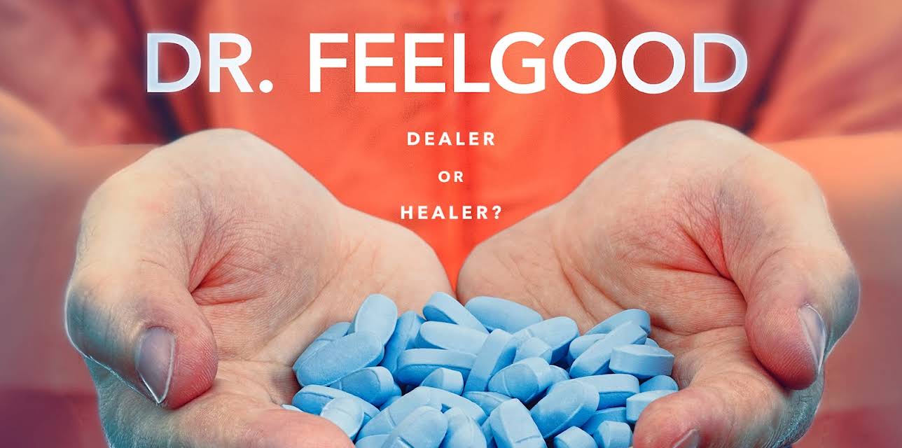 Dr. Feelgood: Dealer or Healer? (2016)