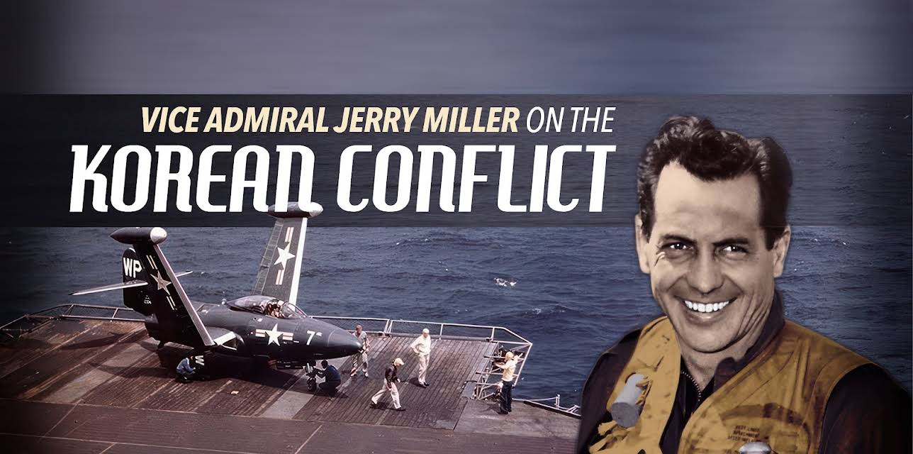 Vice Admiral Jerry Miller on the Korean Conflict (2025)