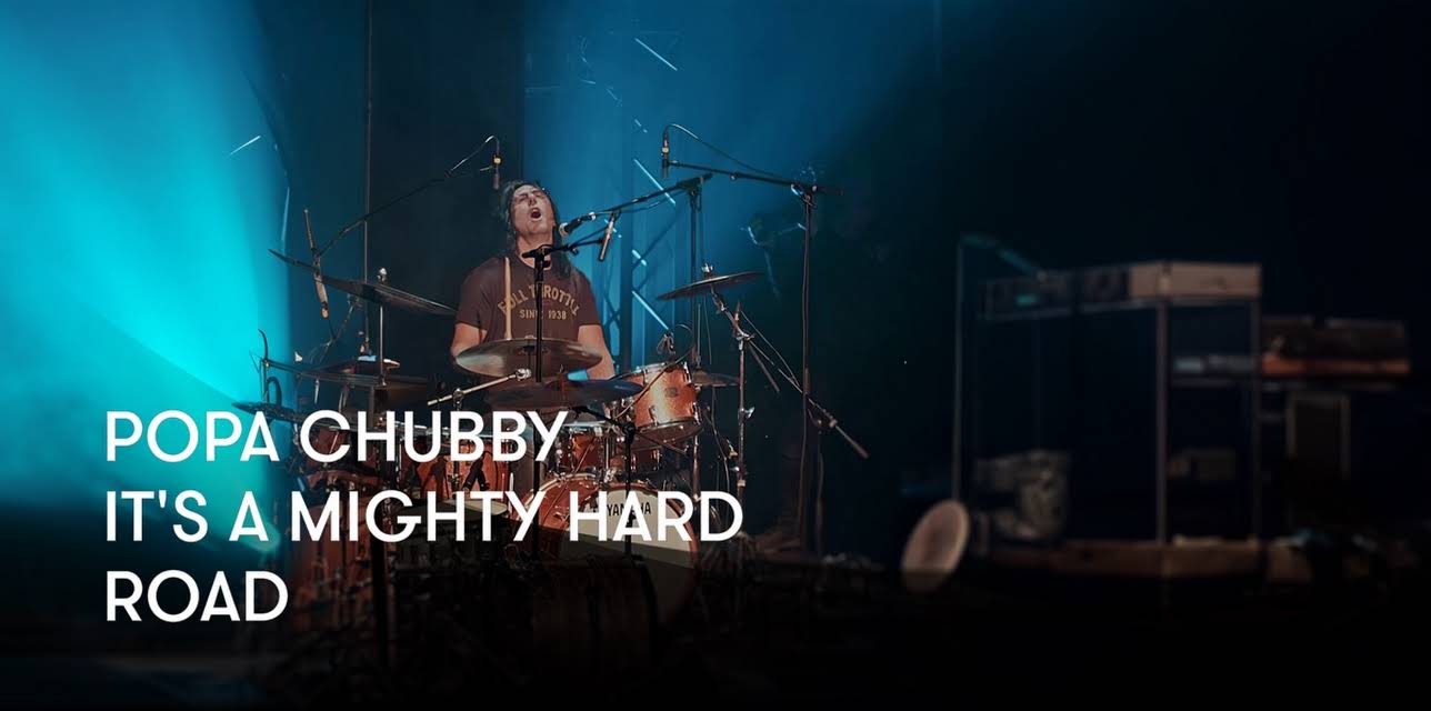 Popa Chubby - It's A Mighty Hard Road (2019)
