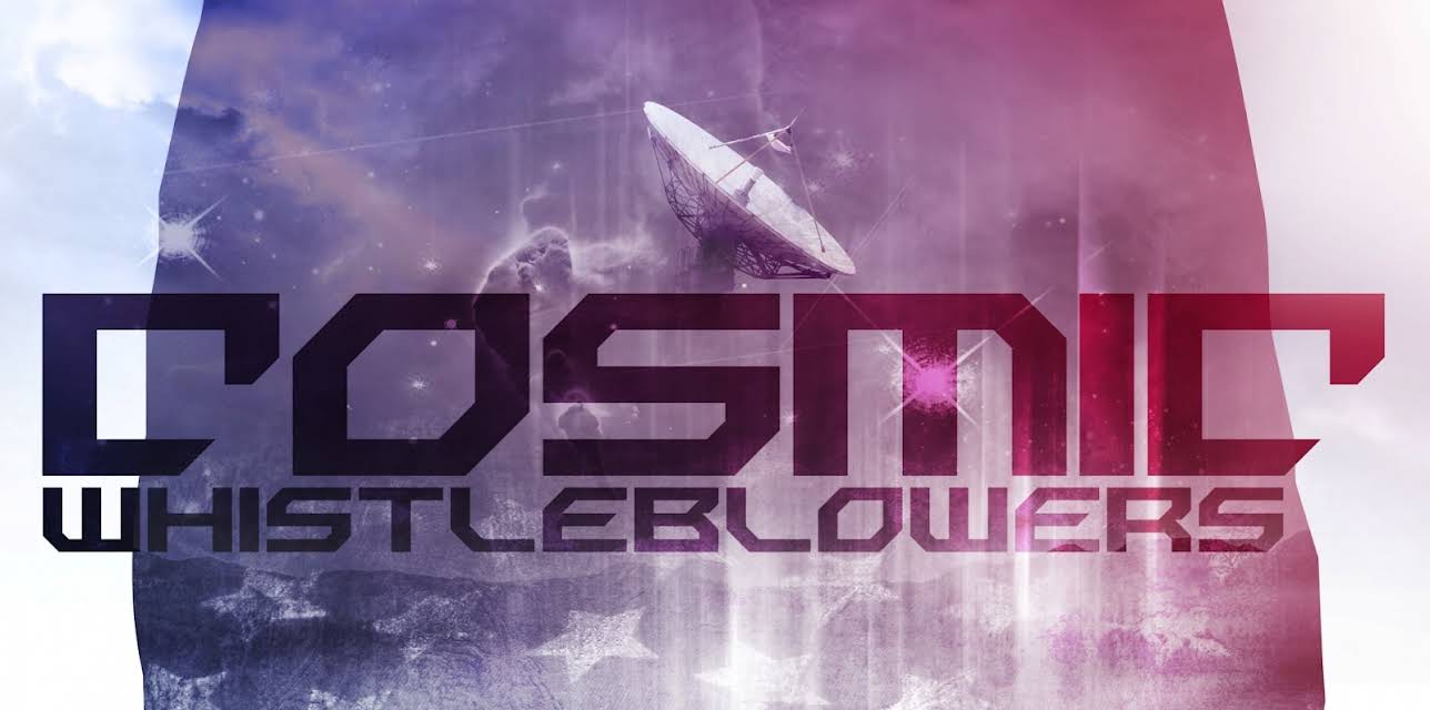 Cosmic Whistleblowers (2015)