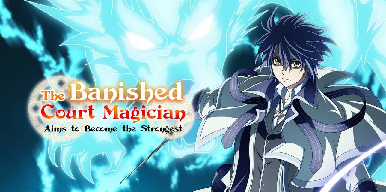 The Banished Court Magician Aims to Become the Strongest