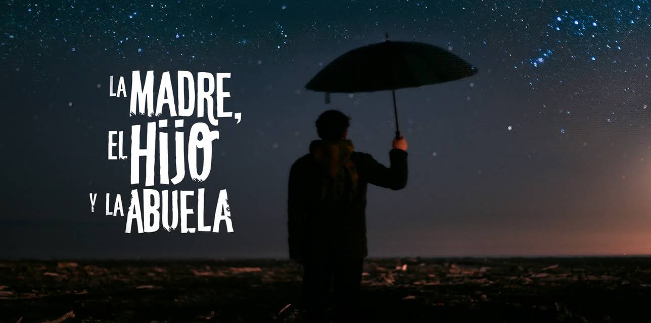 La Madre, El Hijo Y La Abuela (2017)