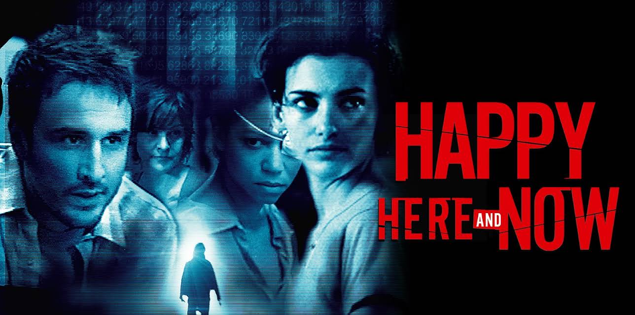 Happy Here and now (2002)