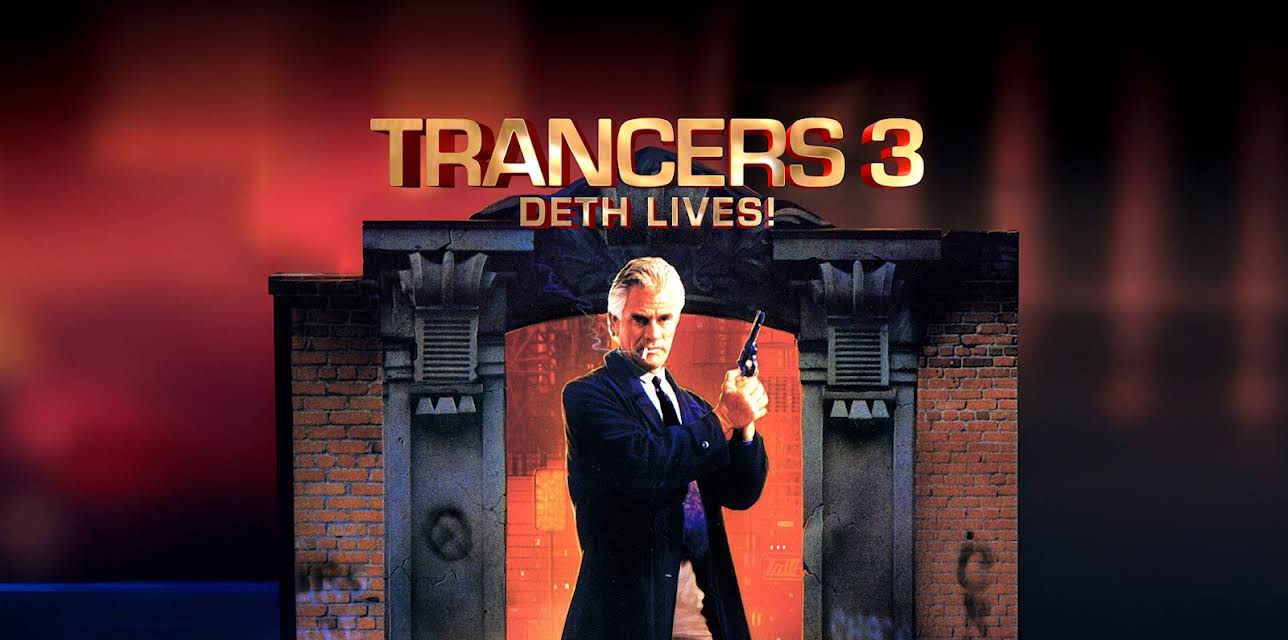 Trancers III: Deth Lives! (1992)