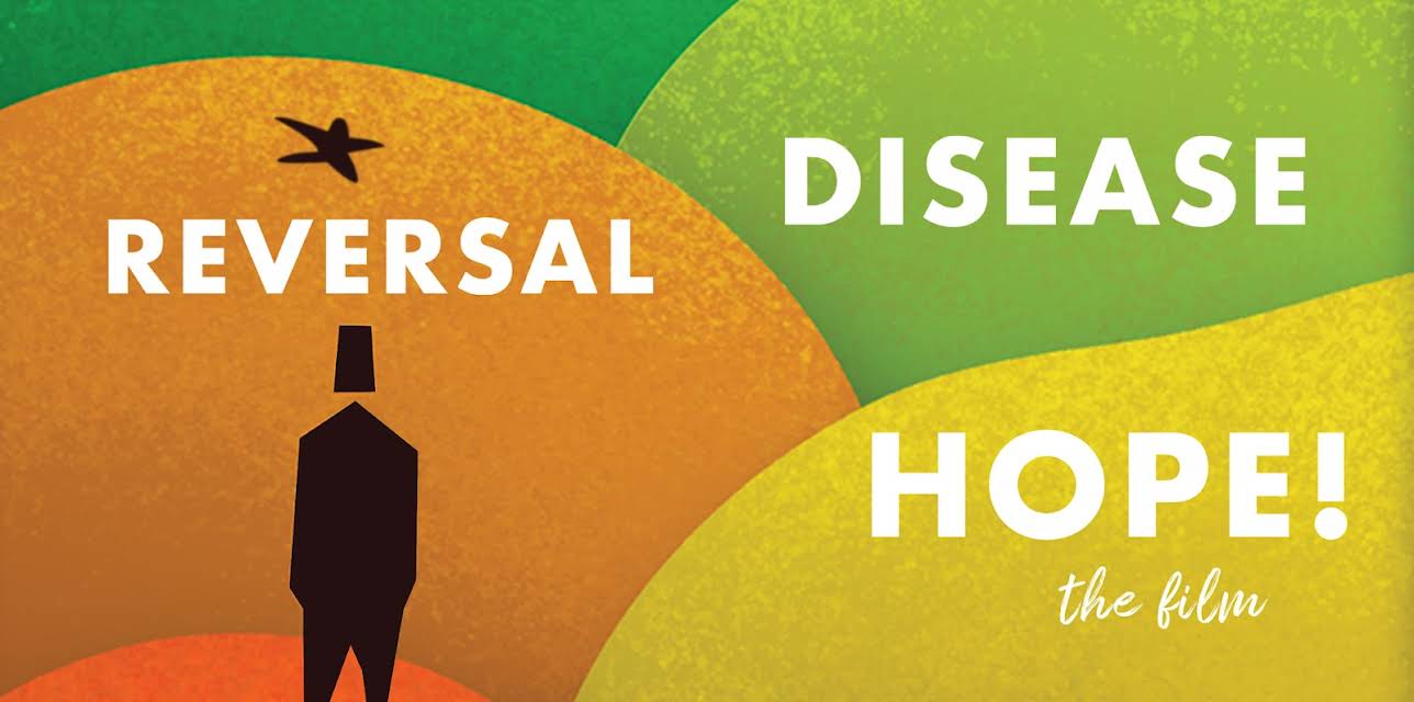 Disease Reversal Hope! (2022)
