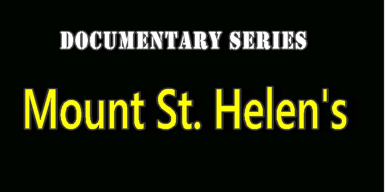 Mount St. Helen's (Documentary Series)