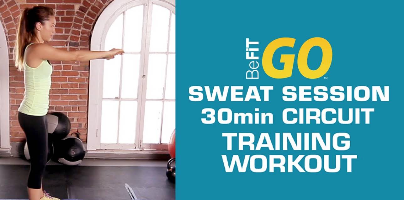 BeFiT GO: 30 Minute Sweat Session Circuit Training Workout (2013)