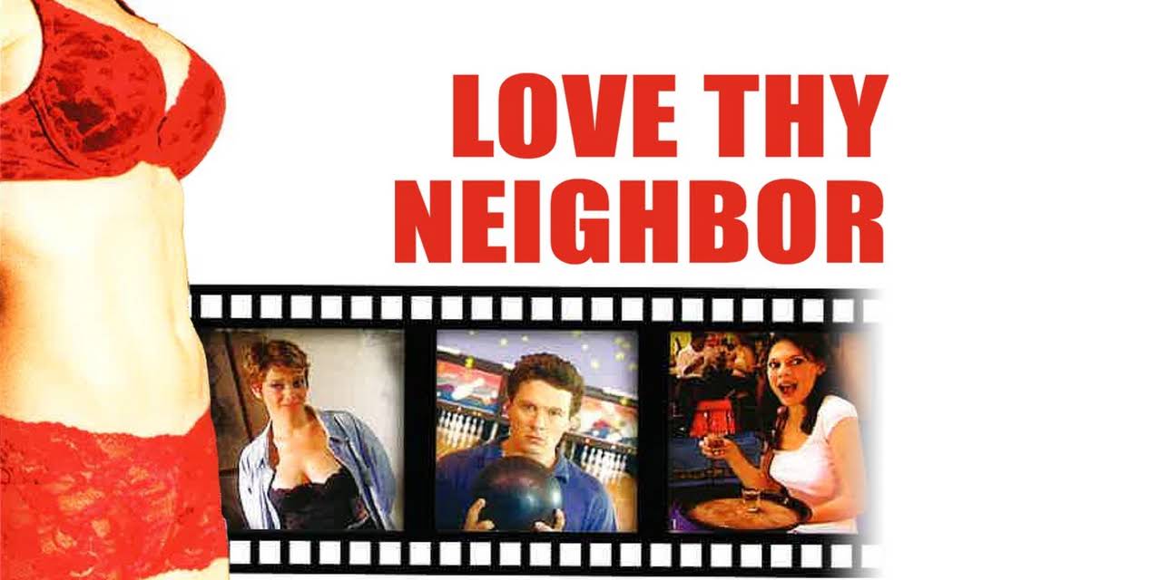 Love Thy Neighbor (2002)