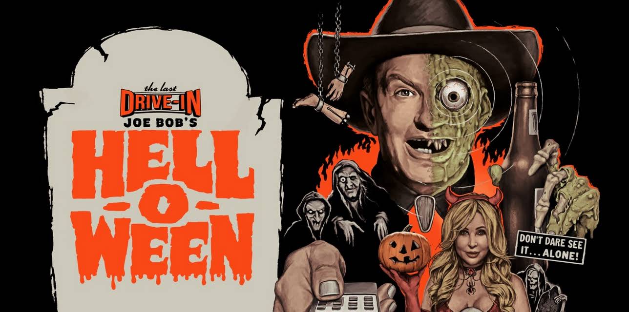 The Last Drive-In with Joe Bob Briggs: Joe Bob's Helloween