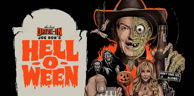 The Last Drive-In with Joe Bob Briggs: Joe Bob's Helloween