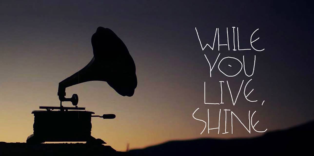 While You Live, Shine (2020)