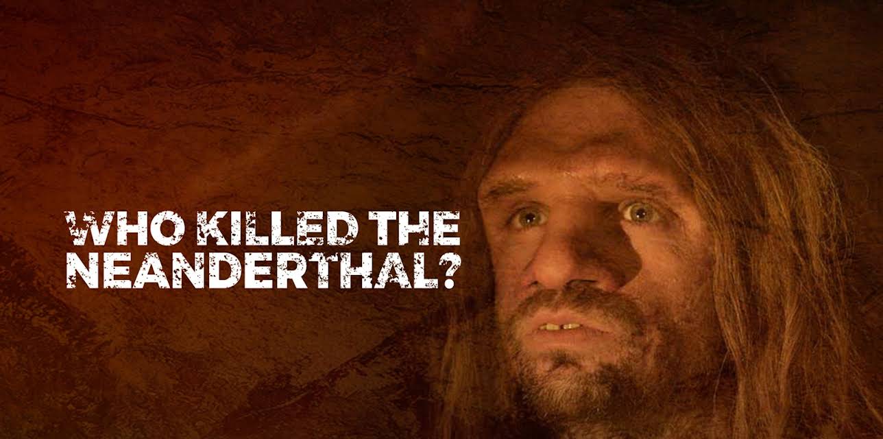 Who Killed the Neanderthal? (2018)