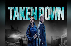 Taken Down - Series 1: Evidence